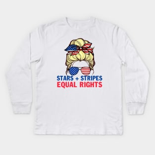 Stars Stripes And Equal Rights 4th Of July Women's Rights Kids Long Sleeve T-Shirt